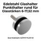 Preview: Glashalter Punkthalter Edelstahl rund | Sellon24